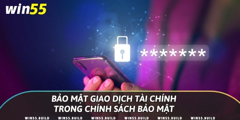 Bảo mật giao dịch tài chính trong chính sách bảo mật