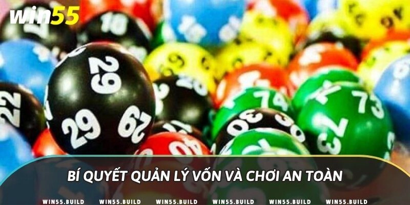 Bí quyết quản lý vốn và chơi an toàn