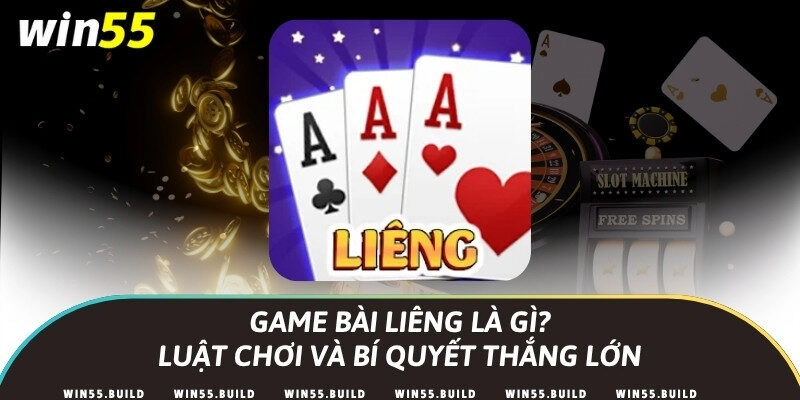 Game bài Liêng là gì? Luật chơi và bí quyết thắng lớn