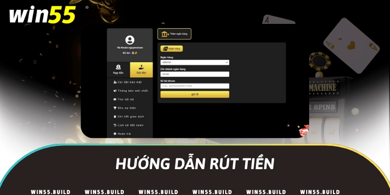 Rút tiền Win55