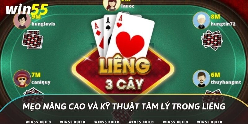 Mẹo nâng cao và kỹ thuật tâm lý trong Liêng